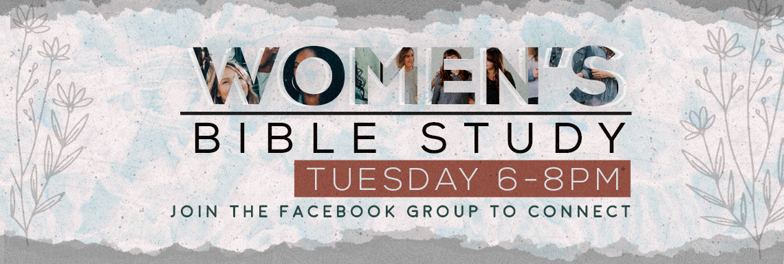 Women's Bible Study Tuesday 6pm